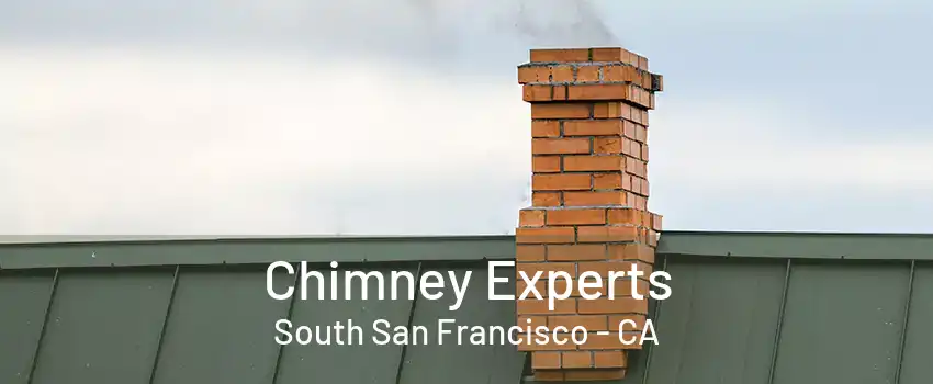 Chimney Experts South San Francisco - CA