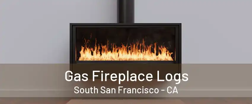 Gas Fireplace Logs South San Francisco - CA