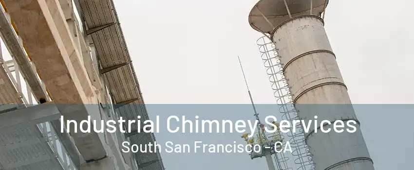 Industrial Chimney Services South San Francisco - CA