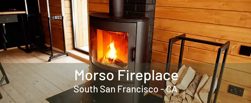 Morso Fireplace South San Francisco - CA