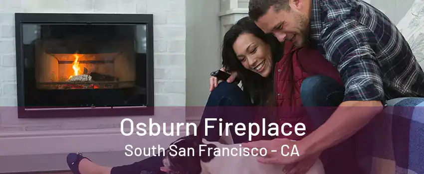 Osburn Fireplace South San Francisco - CA