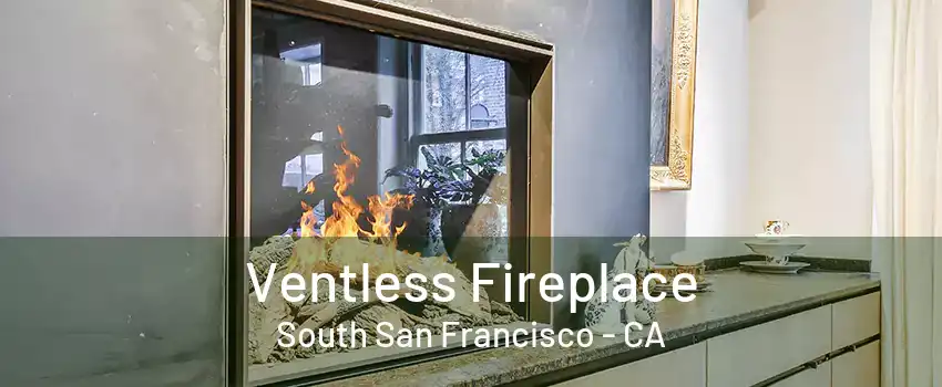 Ventless Fireplace South San Francisco - CA